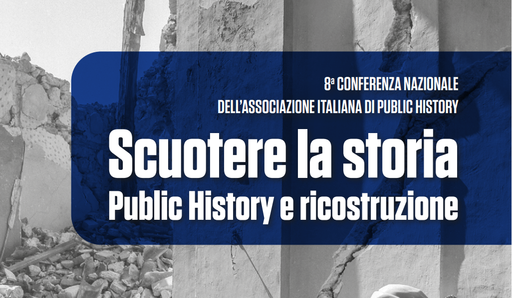 Scuotere la storia – 8a Conferenza Nazionale di Public History dell’AIPH – Udine, 8-12 giugno 2026